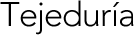 Tejeduría